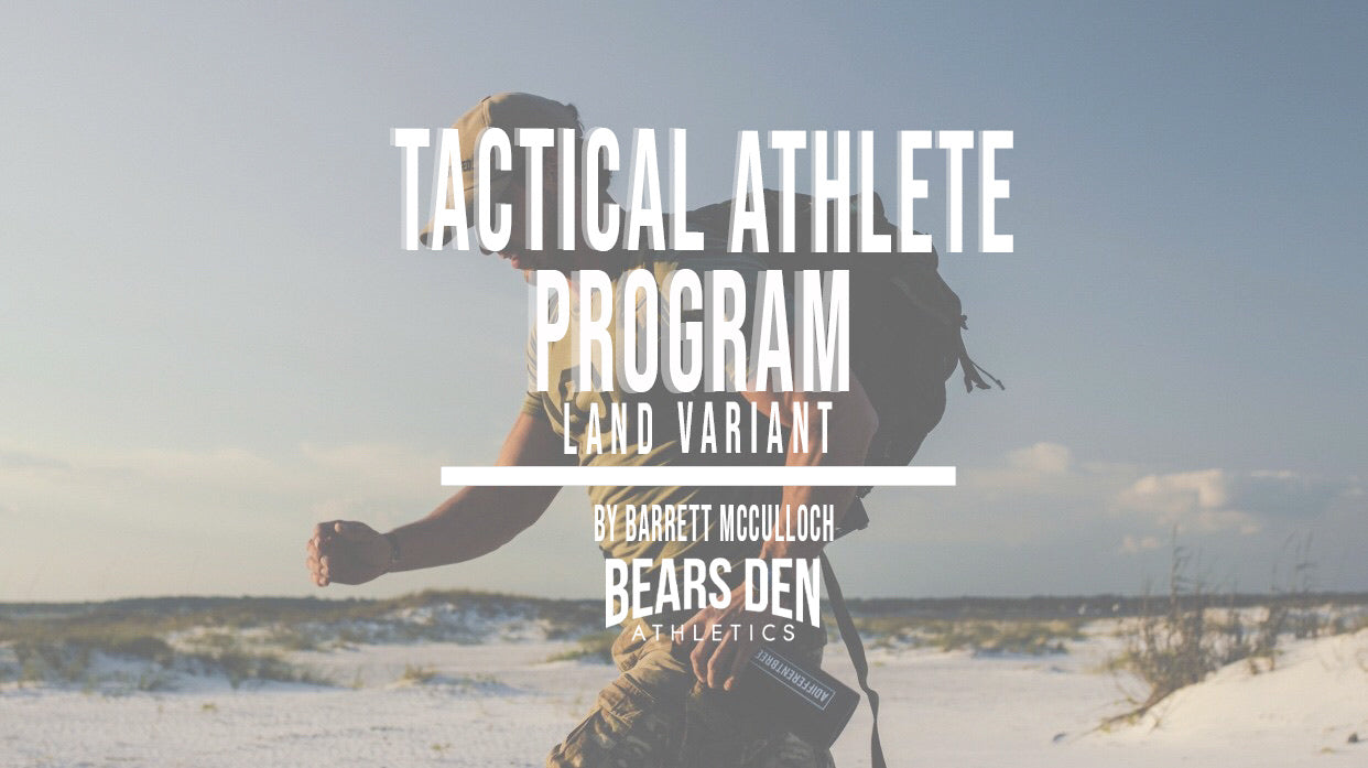 Tactical Athlete Program-Land variant – Bears Den Collective